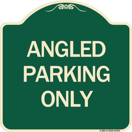 Designer Series Angle Parking Only, Green & Tan Heavy-Gauge Aluminum Architectural Sign